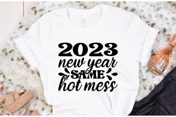2023 New Year Same Hot Mess: Freebies Graphics Review