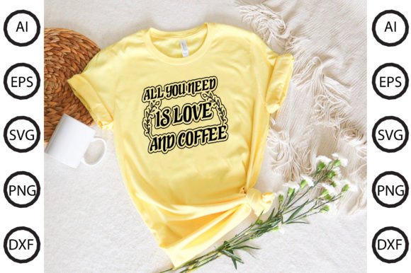 All You Need is Love and Coffee: Graphics & Freebies