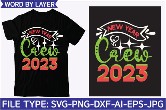 New Year Crew 2023 Svg: Graphics for Freebies