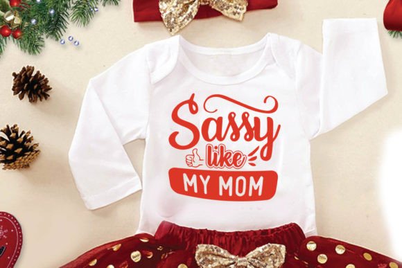 Review: Sassy Like My Mom Baby Tee Design